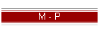 M - P
