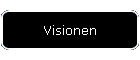 Visionen